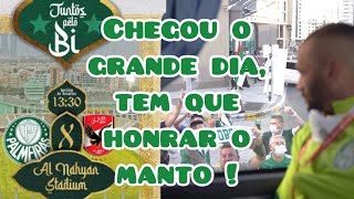 CHEGOU O DIA, O TIME ESTÁ PRONTO !!! Foco, força e Fé. #SEREMOS TV Palmeiras