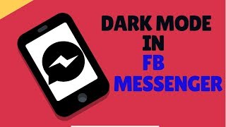 How To Enable Dark Mode In Facebook Messenger in Android No Root