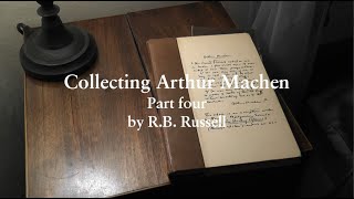 Collecting Arthur Machen, part four, by R.B. Russell