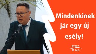 Mindenkinek jár egy új esély! – BTESZ 10