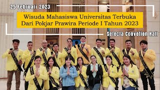 Wisuda Mahasiswa Universitas Terbuka Dari Pokjar Prawira Periode I Tahun 2023