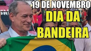 19 DE NOVEMBRO: DIA DA BANDEIRA!