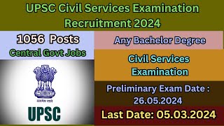 UPSC Civil Service Examination 2024 | Latest Notification | How to Apply in Tamil👉TN GOVERNMENT JOBS