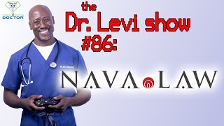 The Dr. Levi Show #86: Special Guest | César H. Nava | Nava Law Firm