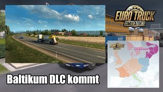 ETS2 🚚 NEWS | Baltic Sea | Genial | Baltikum DLC kommt | DEUTSCH HD | EuroTruck Simulator 2