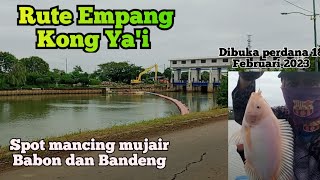 Rute Empang Kong Ya'i || Spot Mancing Mujair dan Bandeng Terbaru Pinggir Bkt Marunda