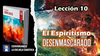 📖 Lección 10: "El Espiritismo desenmascarado" | 2doTrim. 2024 | El Último Repaso - Esc. Sab.