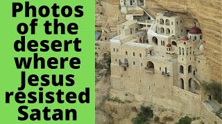 The Judean wilderness: Photos of the desert where Jesus resisted Satan