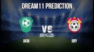 AKM vs URY Dream11 Prediction