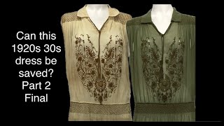 Part 2 : A vintage 1920’s 30’s embroidered cotton dress gets new life with dying.