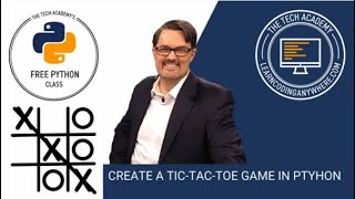 Developing Tic Tac Toe Game in Python, Hosted by Erik Gross (Co-Founder of The Tech Academy)