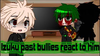 Deku's past bullies react to the future  (Gacha club)