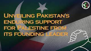 PAYF Explainer | Palestine & Pakistan's founding leaders stance