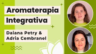 Chá com a Dai: Convidada especial Aromaterapeuta Integrativa Adria Cembranel