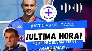 Cruz Azul REVELA ¿QUE PROBLEMA tiene GIAKOUMAKIS? ¿QUE DECISION TOMARA IVAN ALONSO?