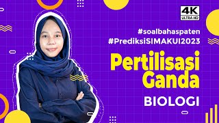 #PREDIKSISIMAKUI2023 - FERTILISASI GANDA - BIOLOGI