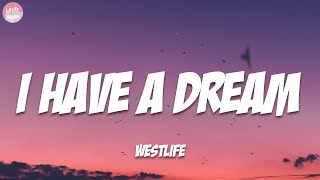 Westlife - I Have a Dream (Lyrics)