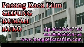 Pasang kacafilm gedung rumah ruko