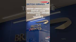 British Airways Lounge - Boston Logan International Airport (BOS)