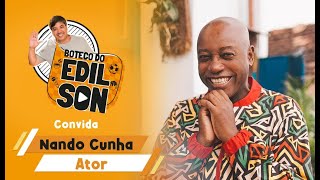 NANDO CUNHA - BOTECO DO EDILSON