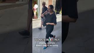 How Italian women dress in Italy