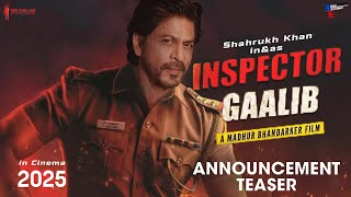 Inspector Ghalib |Announcement Teaser 2025 | Shah Rukh Khan | Madhur Bhandarkar | Red chillies |