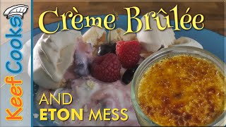 Crème Brûlée and Eton Mess