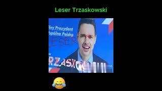 Leser - Trzaskowski - parodia