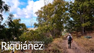 Balsas de SAN GREGORIO y RIQUIÁNEZ (junio 2021) #GranCanaria #Senderismo #Riquianez