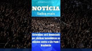 Corinthians será denunciado por cânticos homofóbicos no clássico contra o São Paulo | Brasileirão