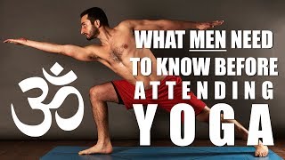 What Men Need to Know Before Going to YOGA - Hari Kalymnios | The Thought Gym