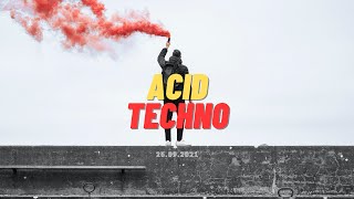 Acid (and not so Acid) Techno Mix - 25.09.2021