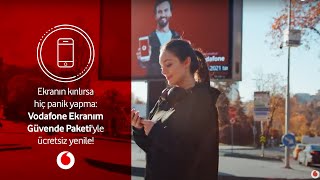 Ekranın kırılırsa hiç panik yapma: Vodafone Ekranım Güvende Paketi'yle ücretsiz yenile!