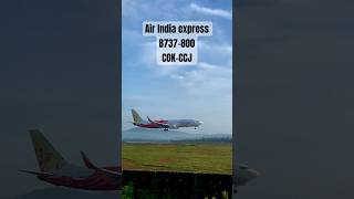 Air India Express B737 from Cochin International airport landing at Calicut International Airport.