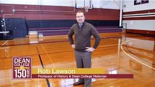 Dean College History | Pieri Gymnasium