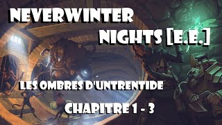 #Retrogaming [Face/cam] - #NEVERWINTERNIGHTS E.E. - SHADOWS OF UNTRENTIDE - Chapitre 1-3