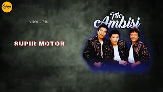 Trio Ambisi - Supir Motor (Video Lirik)