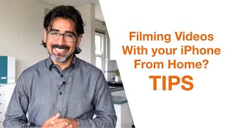 Tips to film your videos from home