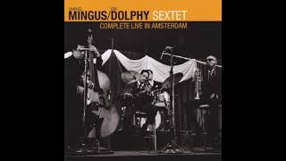 Charles Mingus & Eric Dolphy-Complete Live in Amsterdam (Full Album)