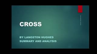 CROSS BY LANGSTON HUGHES SUMMARY AND ANALYSIS