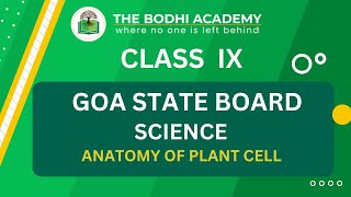 GOA BOARD || CLASS 9 || ANATOMY OF PLANT A PLANT CELL || DETAILED EXPLANATION