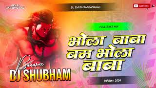 bhola baba bam bhola baba dj song hard bass mix bolbam 2024 Ritesh panday Dj_Full-HD