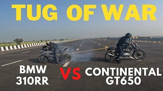 Tug Of War - Continental GT 650 VS BMW 310RR (Nardo Grey) Only One In India