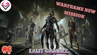 Lalit Gamerz Warframe New Mission Gameplay #video #youtube