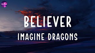 Imagine Dragons - Believer (lyrics)