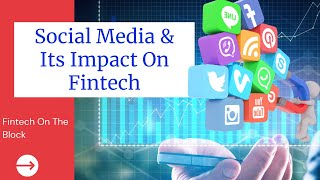 Social Media's Impact on Fintech | The Rise of Finance on TikTok, Instagram & Facebook