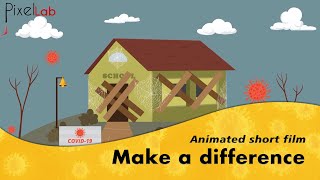 Make a difference - Animated short film by pixellab