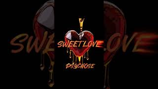 Psychose (feat. Agus) - Sweet Love #newmusic #spotify #music #song #love