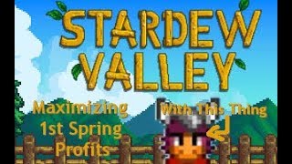 Optimizing Profit in the First Spring of Stardew Valley