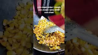 HEALTHY & YUMMY Street-Style MASALA CORN CHAAT RECIPE | मज़ेदार मसाले वाली भुट्टे की चाट / Shorts